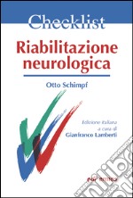 Riabilitazione neurologica. Checklist libro