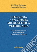 Citologia e anatomia microscopica veterinaria libro