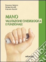 Mano. Valutazione cinesiologica e funzionale