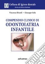 Compendio clinico di odontoiatria infantile