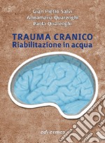 Trauma cranico. Riabilitazione in acqua