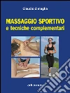 Massaggio sportivo e tecniche complementari. Con aggiornamento online