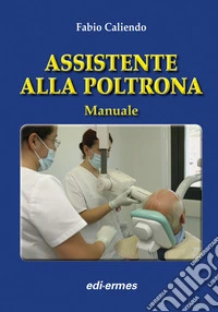 Assistente alla poltrona. Manuale