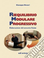 Riequilibrio modulare progressivo. Elaborazione del concetto Kabat libro