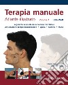 Terapia manuale. Atlante illustrato. Vol. 1 libro