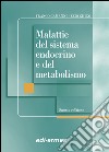 Malattia del sistema endocrino e del metabolismo libro
