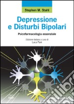 Depressione e disturbi bipolari. Psicofarmacologia essenziale