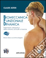 Biomeccanica Funzionale Dinamica. Trattamento osteopatico della colonna cervicale e toracica