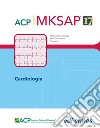 Cardiologia. MKSAP. Con espansione online libro
