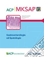 Gastroenterologia ed epatologia. MKSAP. Con espansione online libro