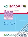 Gastroenterologia ed epatologia. MKSAP. Con espansione online libro di American College of Physicians