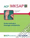 Endocrinologia e patologie metaboliche. MKSAP. Con espansione online libro