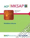 Medicina interna. MKSAP. Con espansione online libro