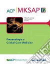 Pneumologia e Critical Care Medicine. MKSAP. Con espansione online libro di American College of Physicians