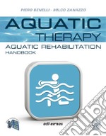 Aquatic therapy. Aquatic rehabilitation handbook