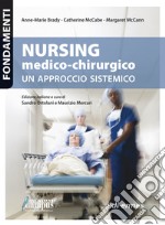 Nursing medico-chirurgico. Un approccio sistemico