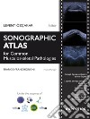 Sonographic atlas for common musculoskeletal pathologies libro