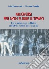 Muoversi per non subire il tempo. Teoria, metodologia e didattica dell'attività motoria per la terza età libro