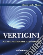 Vertigini. Diagnosi differenziale e trattamento