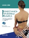 Biomeccanica Funzionale Dinamica. Trattamento osteopatico della colonna lombare e del bacino libro