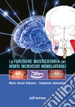 La funzione masticatoria nei morsi incrociati monolaterali libro