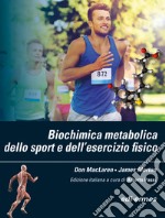 Biochimica metabolica dello sport e dell'esercizio fisico libro