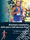 Biochimica metabolica dello sport e dell'esercizio fisico libro