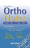 Ortho notes. Manuale tascabile per l'esame obiettivo. Ediz. a spirale libro
