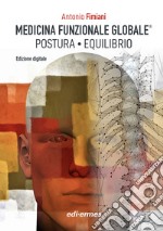 Medicina Funzionale Globale®. Postura. Equilibrio