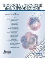 Biologia e tecniche della riproduzione libro