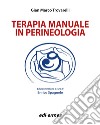 Terapia manuale in perineologia libro