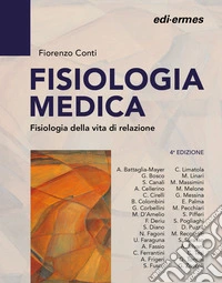 Fisiologia medica. Fisiologia della vita di relazione. Vol. 1 libro