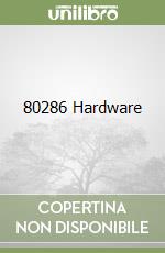 80286 Hardware libro