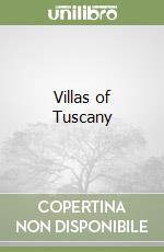Villas of Tuscany libro