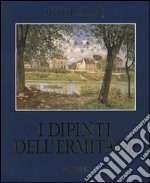 I dipinti dell'Ermitage. Ediz. illustrata libro