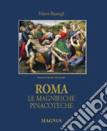 Roma, le magnifiche pinacoteche libro