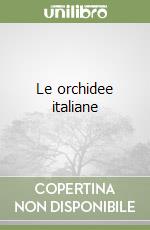 Le orchidee italiane libro