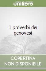 I proverbi dei genovesi libro