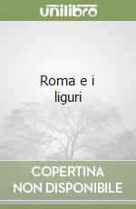 Roma e i liguri