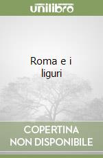 Roma e i liguri libro