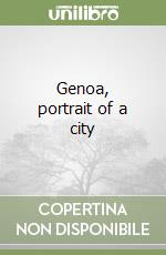 Genoa, portrait of a city libro