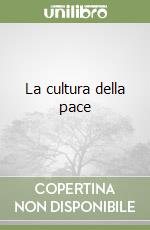 La cultura della pace libro