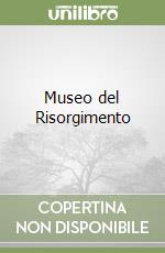 Museo del Risorgimento