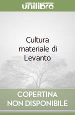 Cultura materiale di Levanto