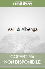 Valli di Albenga libro