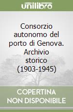 Consorzio autonomo del porto di Genova. Archivio storico (1903-1945) libro