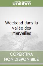 Weekend dans la vallée des Merveilles