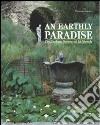 Earthly paradise. The Hanbury gardens at la Mortola (An) libro