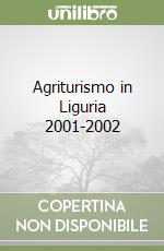 Agriturismo in Liguria 2001-2002 libro