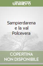 Sampierdarena e la val Polcevera libro